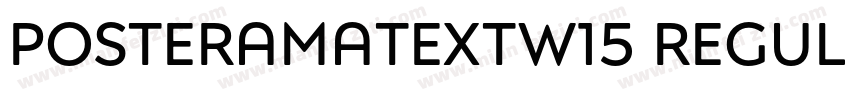 PosteramaTextW15 Regular Regular字体转换